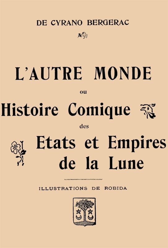L'autre Monde; Ou, Histoire Comique Des Etats Et Empires De La Lune