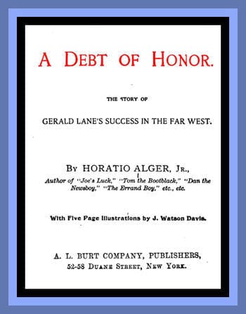 A Debt of Honor: The Story of Gerald Lane's Success in the Far West