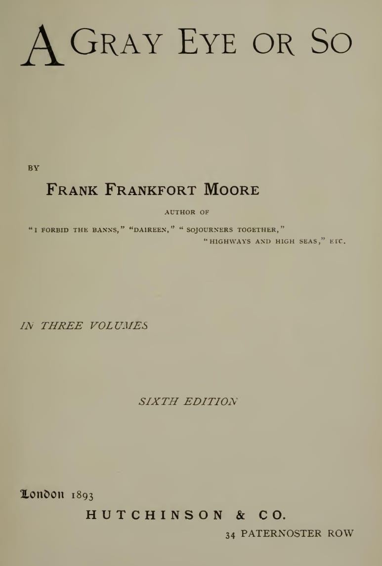 A Gray Eye or So. in Three Volumes—volume I, II and III: Complete