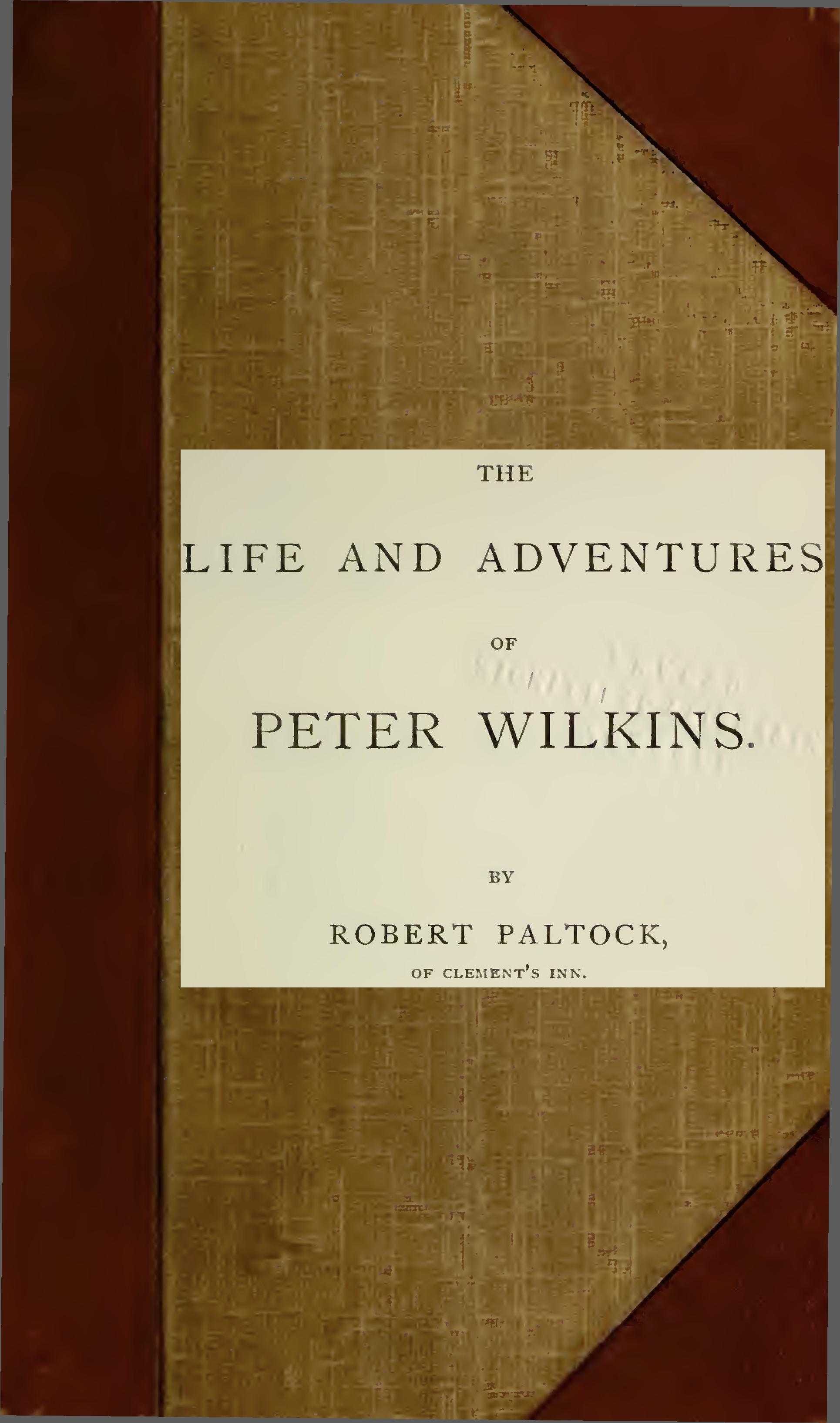 The Life and Adventures of Peter Wilkins, Complete (volumes 1 and 2)