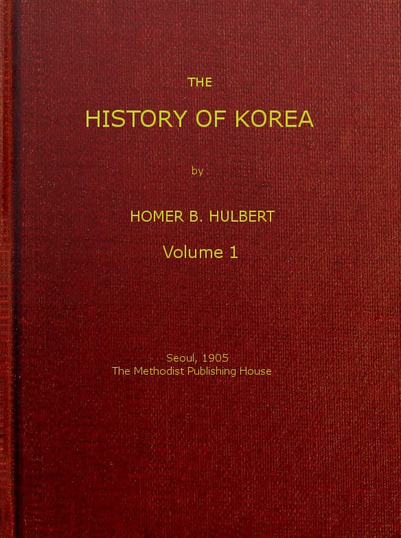 The History of Korea (vol. 1 of 2)