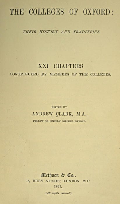 The Colleges of Oxford: Their History and Traditionsxxi Chapters Contributed by Members of the Colleges