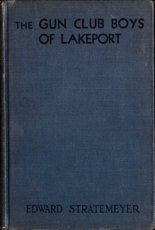 The Gun Club Boys of Lakeport: Or, The Island Camp