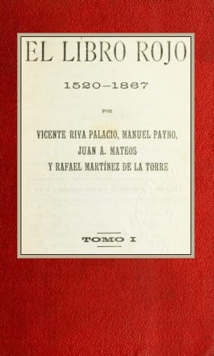 El Libro Rojo, 1520-1867, Tomo I