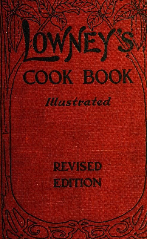 Lowney's Cook Book: Illustrated in Colors