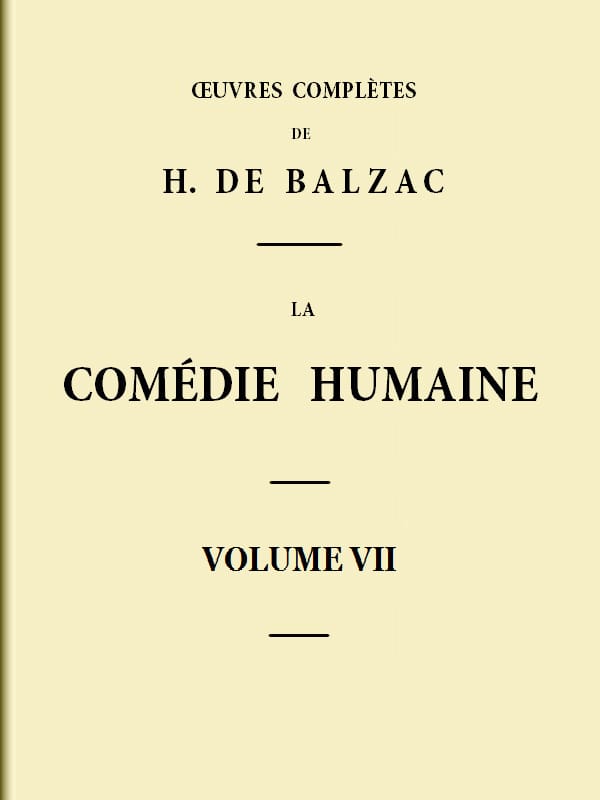 La Comédie Humaine - Volume 07. Scènes De La Vie De Province - Tome 03