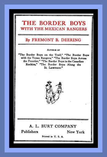 The Border Boys with the Mexican Rangers