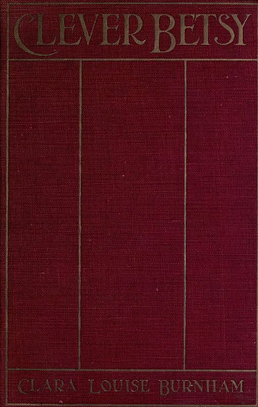 Clever Betsy: A Novel