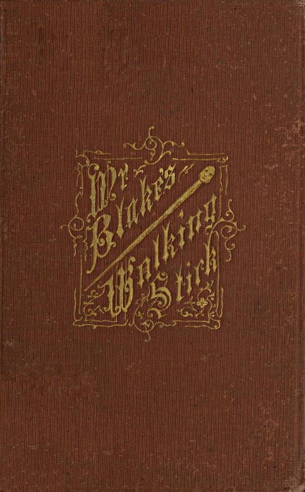 Mr. Blake's Walking-Stick: A Christmas Story for Boys and Girls