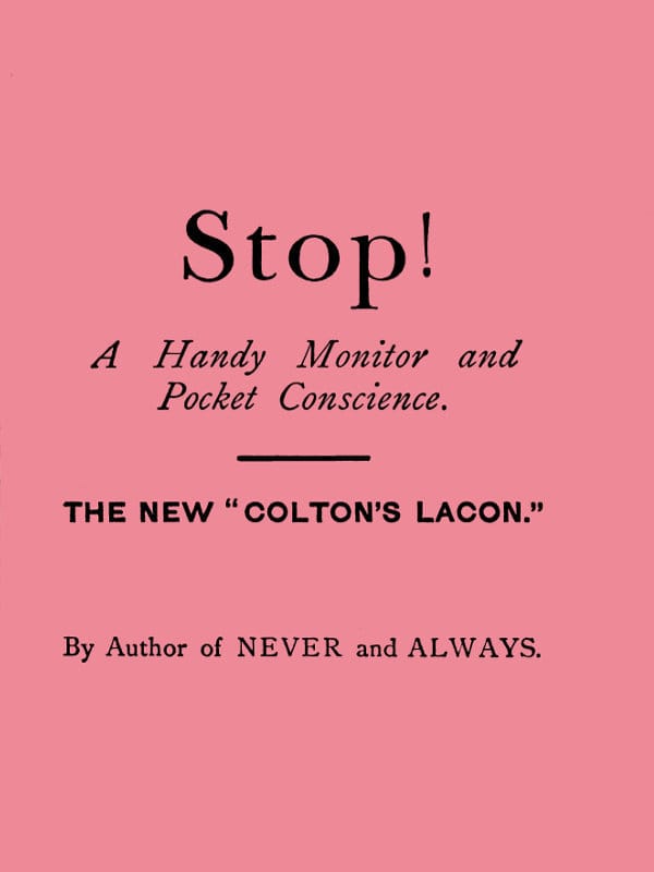 Stop! a Handy Monitor, Pocket Conscience and Portable Guardian Against the World, the Flesh and the Devil