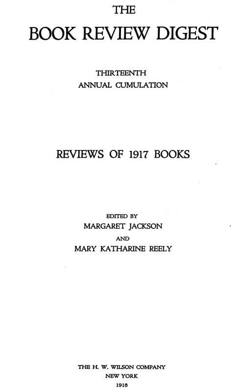 The Book Review Digest, Volume 13, 1917