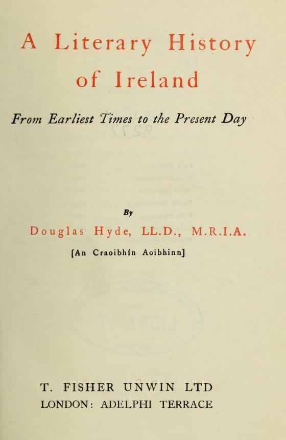 A Literary History of Ireland, from Earliest Times to the Present Day