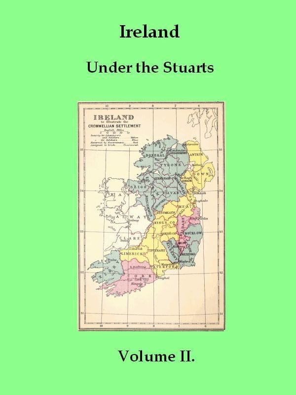 Ireland Under the Stuarts and During the Interregnum, Vol. 2 (of 3), 1642-1660