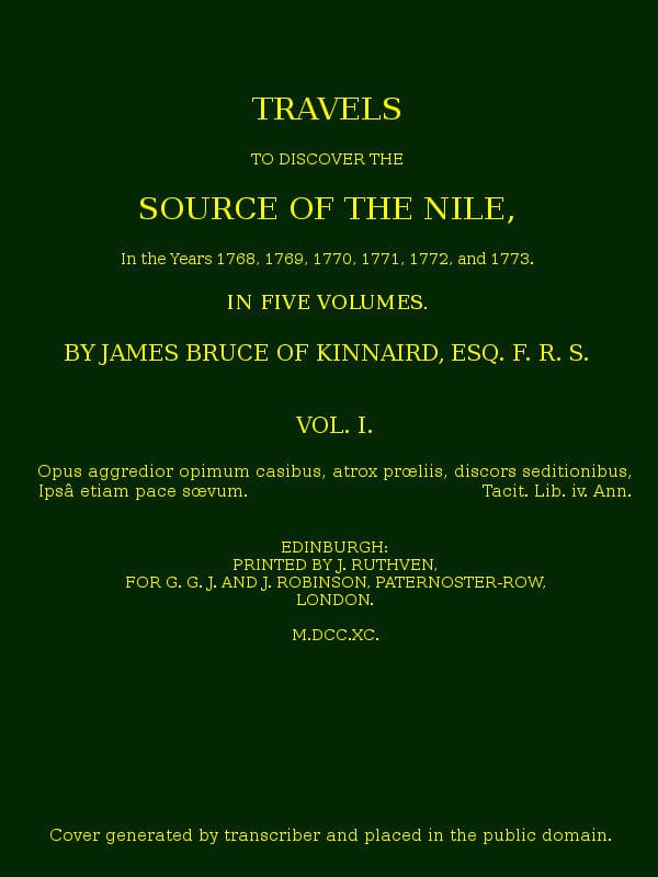 Travels to Discover the Source of the Nile, Volume 1 (of 5)in the Years 1768, 1769, 1770, 1771, 1772 and 1773