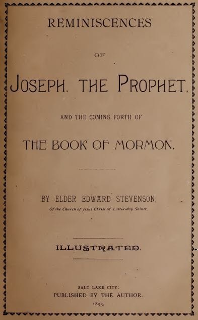 Reminiscences of Joseph, the Prophet, and the Coming Forth of the Book of Mormon