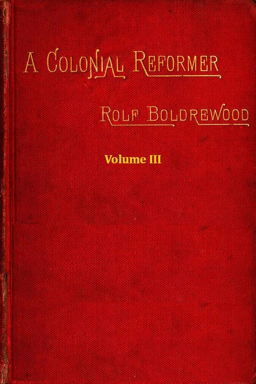 A Colonial Reformer, Vol. 3 (of 3)