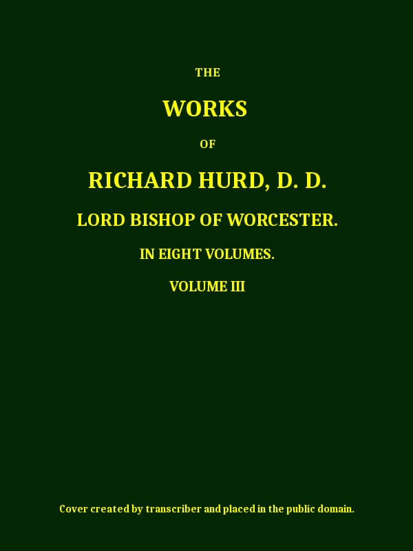 The Works of Richard Hurd, Volume 3 (of 8)