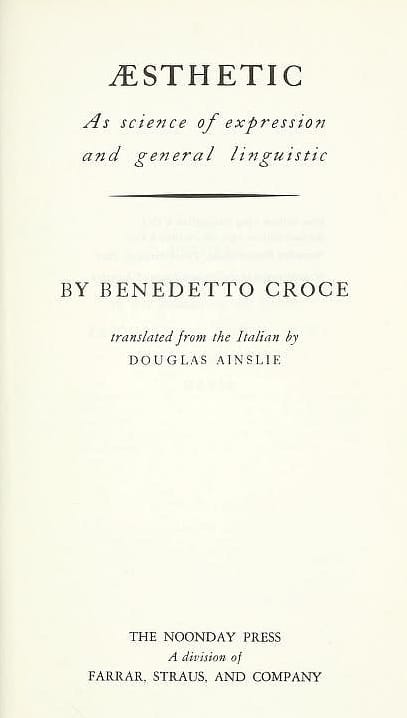 Æsthetic as Science of Expression and General Linguistic