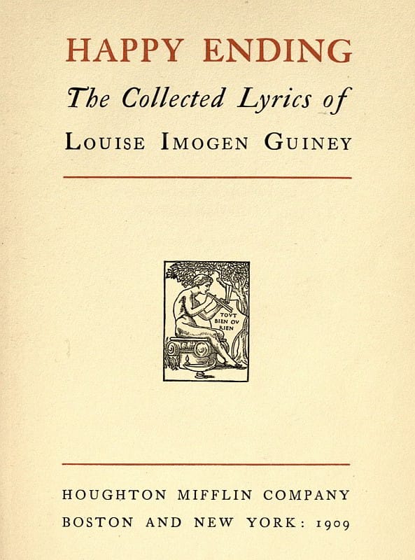 Happy Ending: The Collected Lyrics of Louise Imogen Guiney