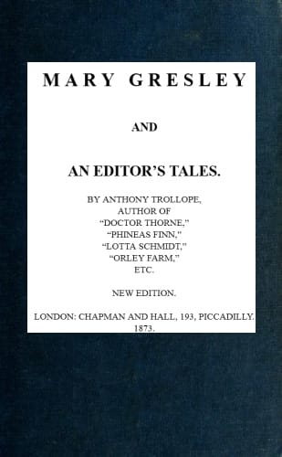 Mary Gresley, and an Editor's Tales