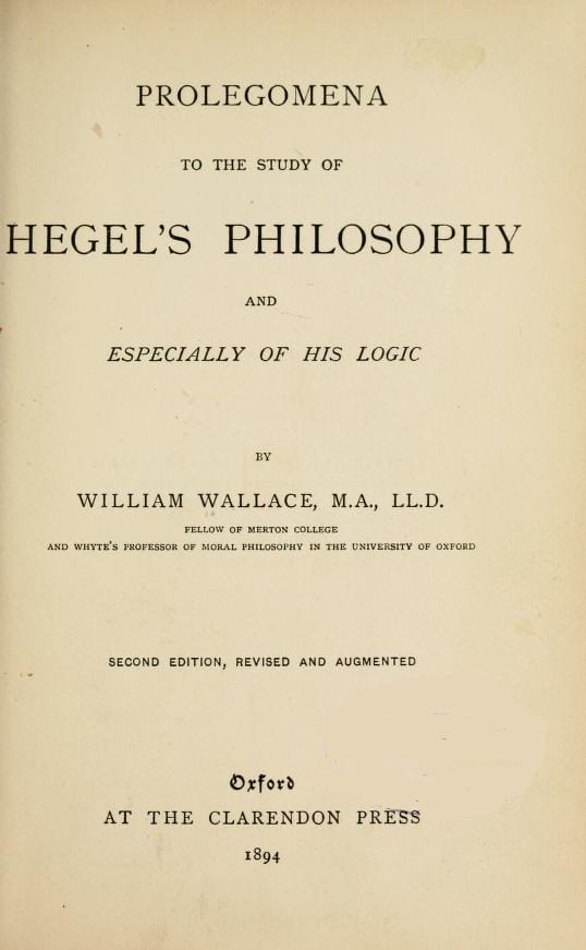 Prolegomena to the Study of Hegel's Philosophy, and Especially of His Logic