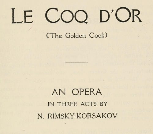 Le Coq d'Or (The Golden Cock): An Opera in Three Acts