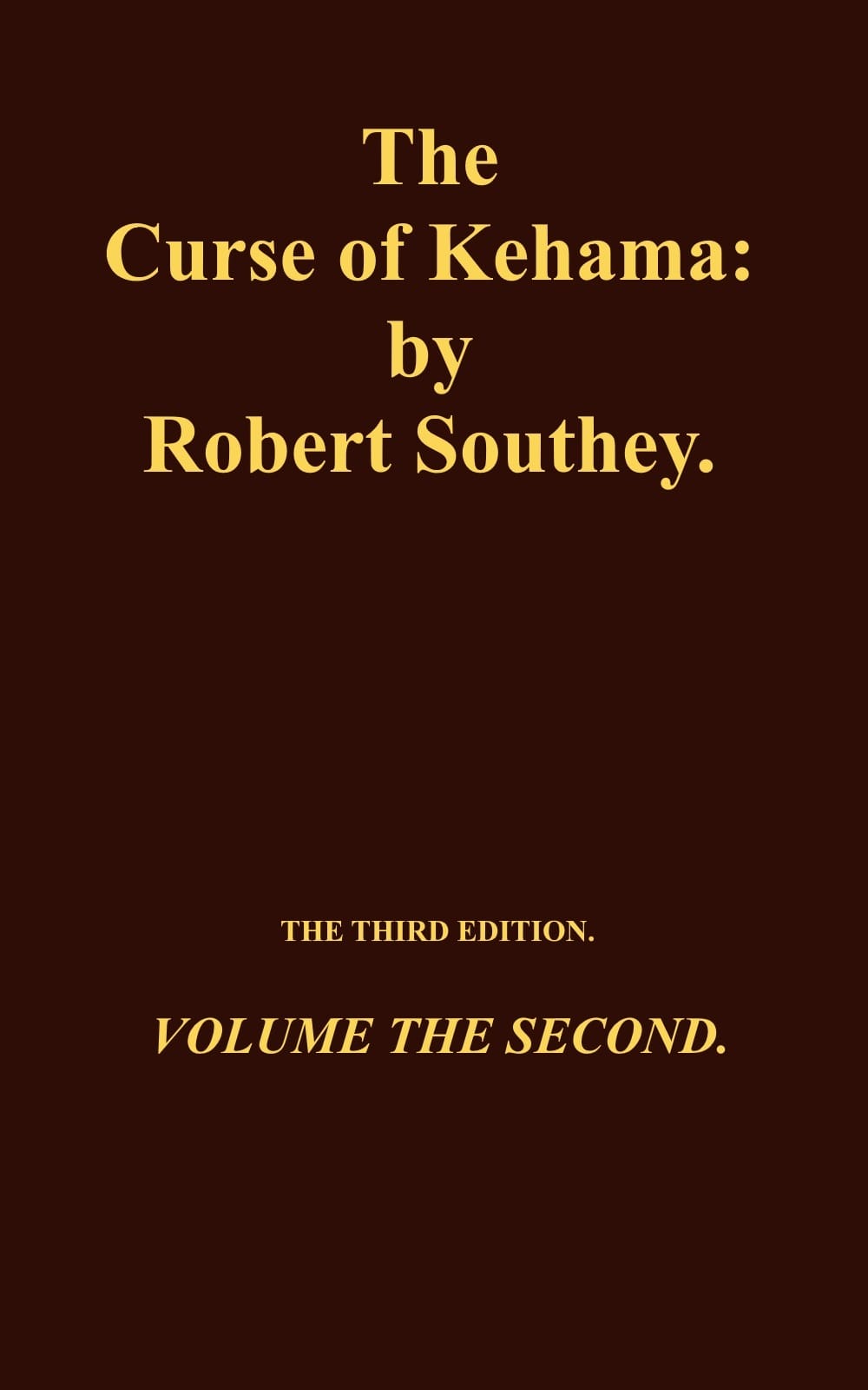The Curse of Kehama, Volume 2 (of 2)