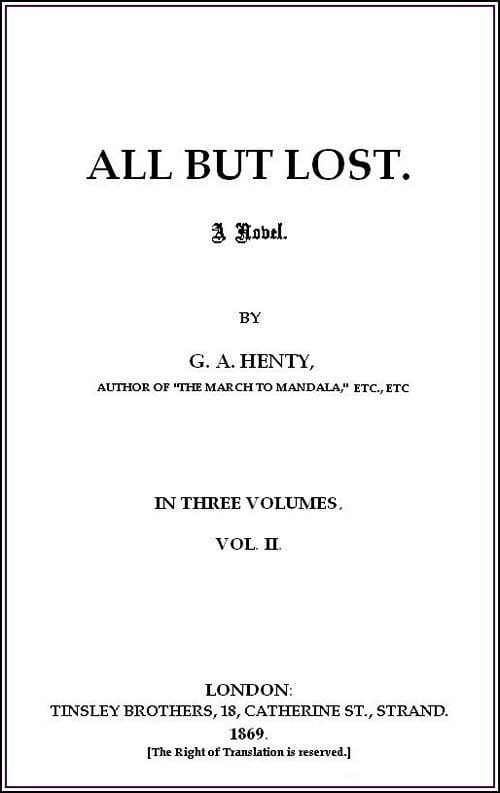 All But Lost: A Novel. Vol. 2 of 3