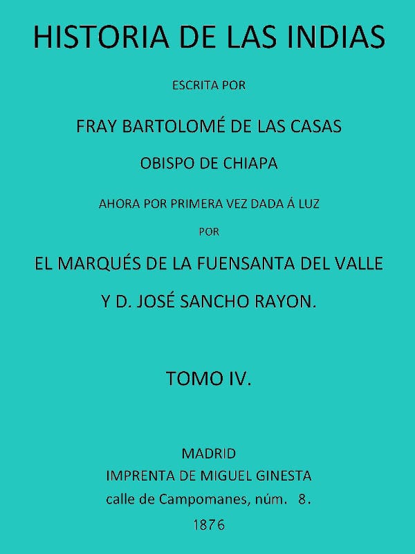 Historia de las Indias (vol. 4 de 5)