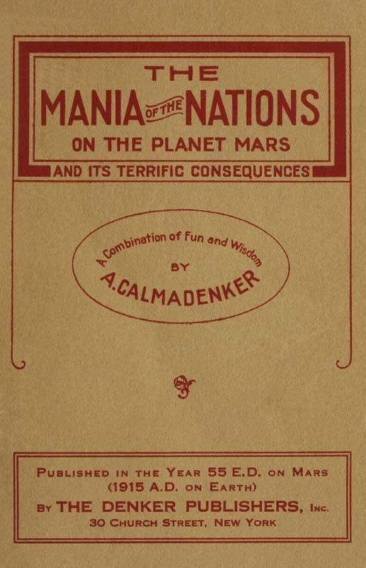 The Mania of the Nations on the Planet Mars and its Terrific Consequences