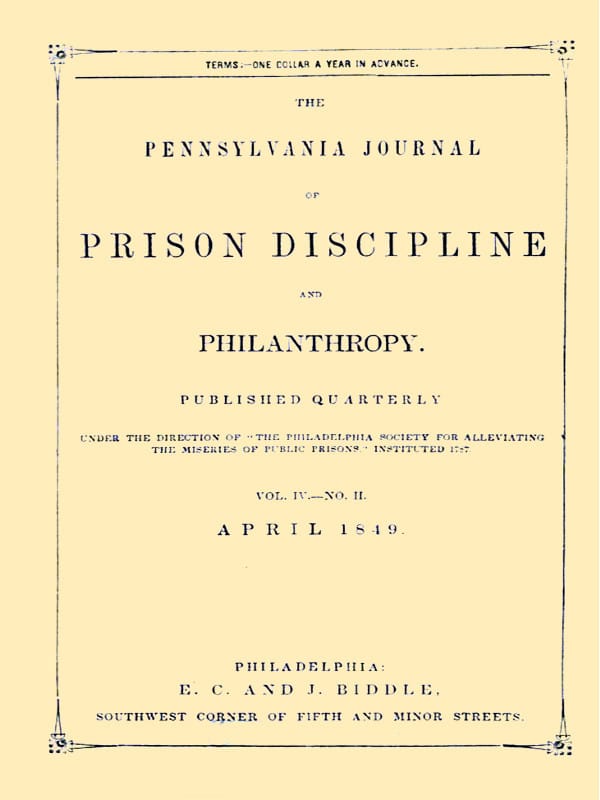 The Pennsylvania Journal of Prison Discipline and Philanthropy (vol. IV, No. II, April 1849)