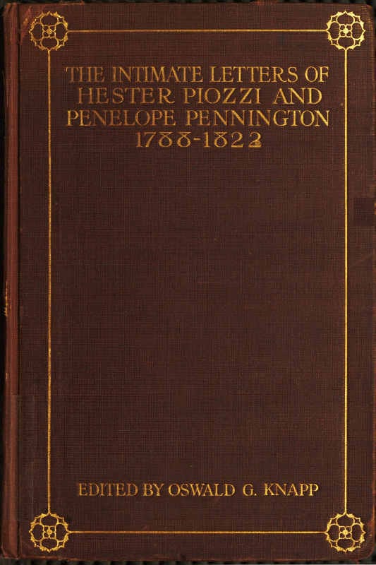The Intimate Letters of Hester Piozzi and Penelope Pennington, 1788-1821