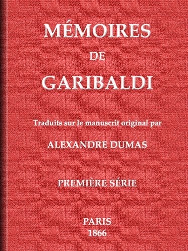 Mémoires De Garibaldi, Tome 1/2
