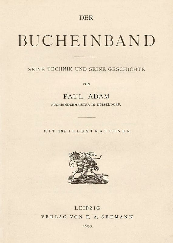 Der Bucheinband: Seine Technik Und Seine Geschichte