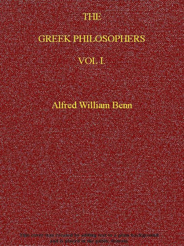 The Greek Philosophers, Vol. 1 (of 2)