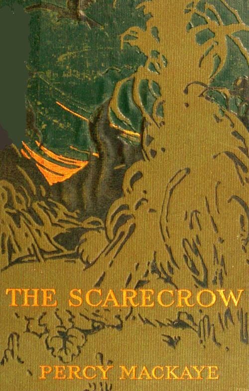 The Scarecrow; Or the Glass of Truth: A Tragedy of the Ludicrous