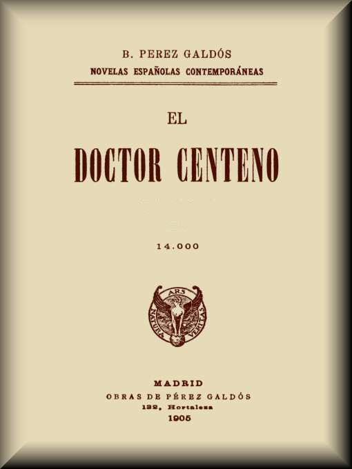 El Doctor Centeno (novela Completa)