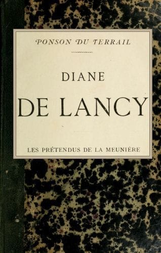Diane De Lancy; Les Pretendus De La Meunière