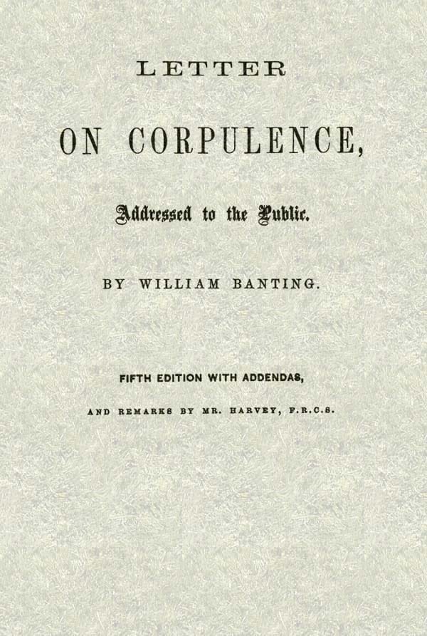 Letter on Corpulence, Addressed to the Public