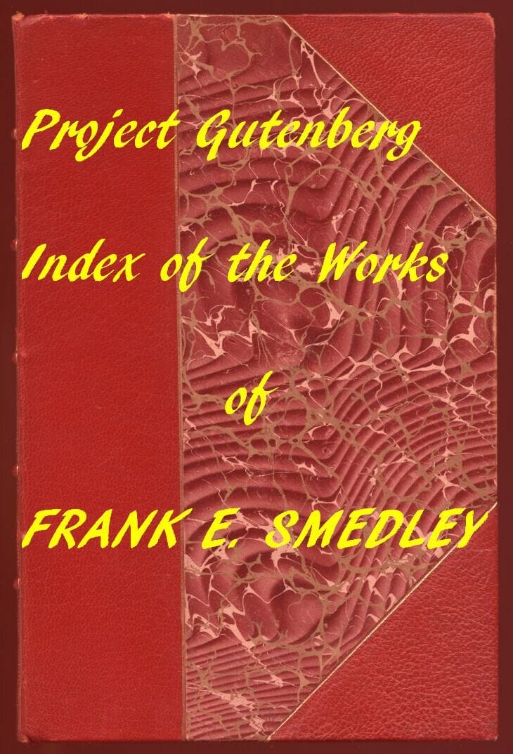Frank E. Smedley (Gutenberg Index)