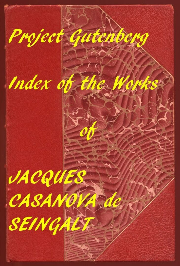 Index of the Project Gutenberg Memoirs of Casanova (Gutenberg Index)