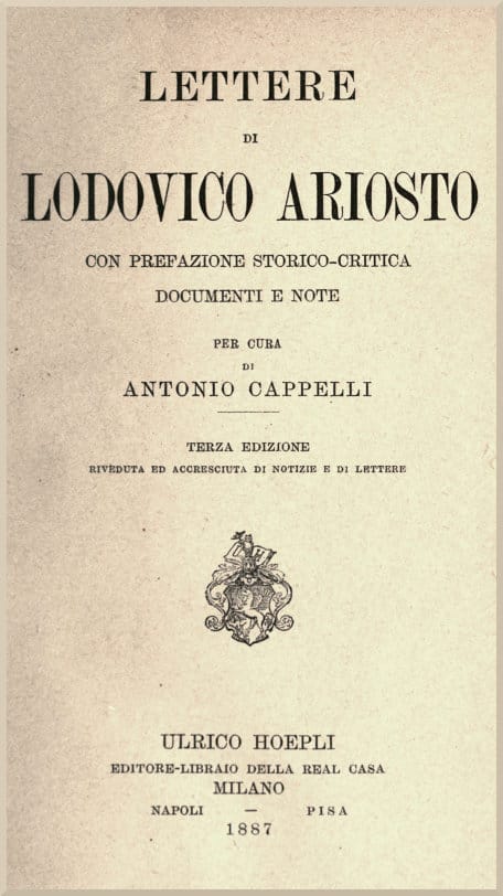 Lettere Di Lodovico Ariostocon Prefazione Storico-Critica, Documenti E Note