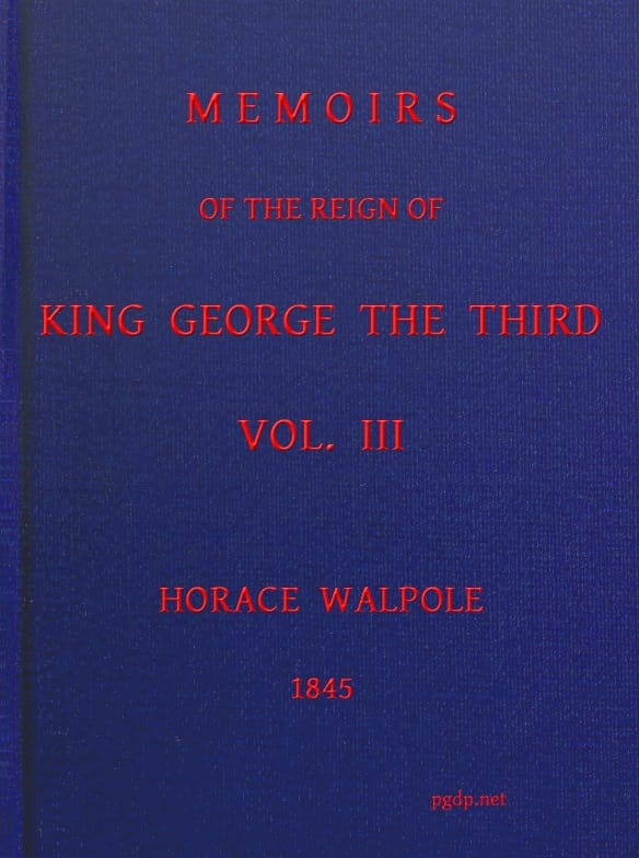 Memoirs of the Reign of King George the Third, Volume 3 (of 4)