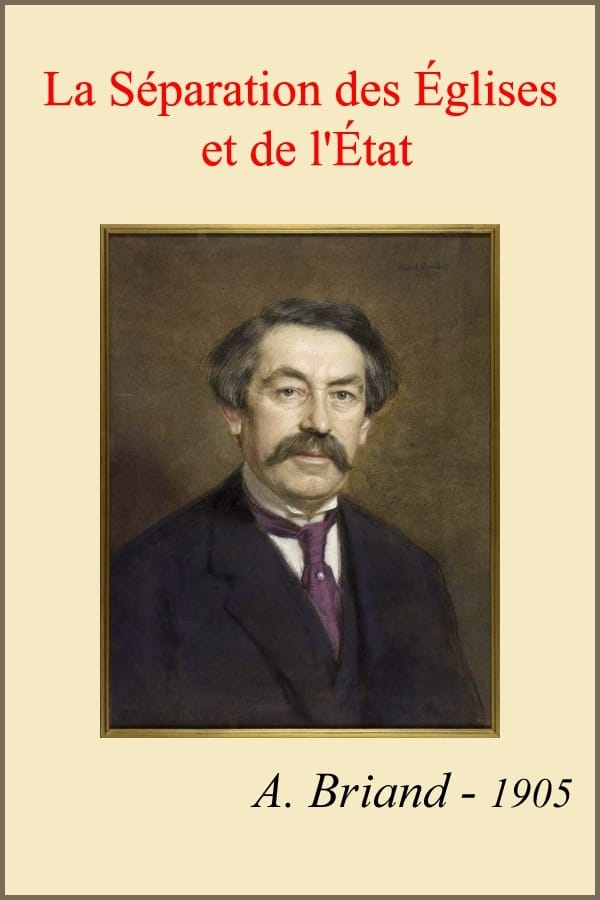 La Séparation Des Églises Et De L'étatrapport Fait Au Nom De La Commission De La Chambre Desdéputés, Suivi Des Pièces Annexes