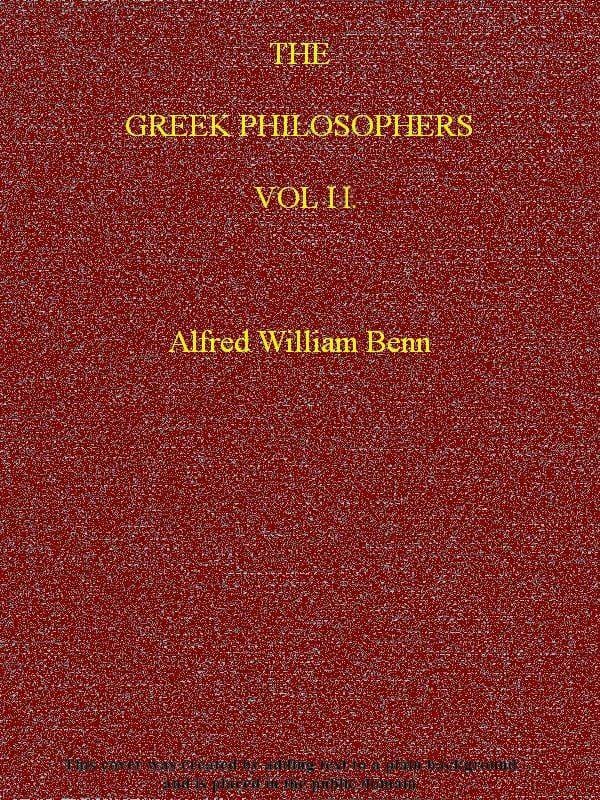 The Greek Philosophers, Vol. 2 (of 2)