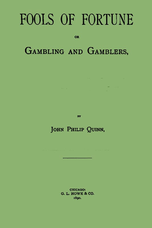Fools of Fortune; Or, Gambling and Gamblers