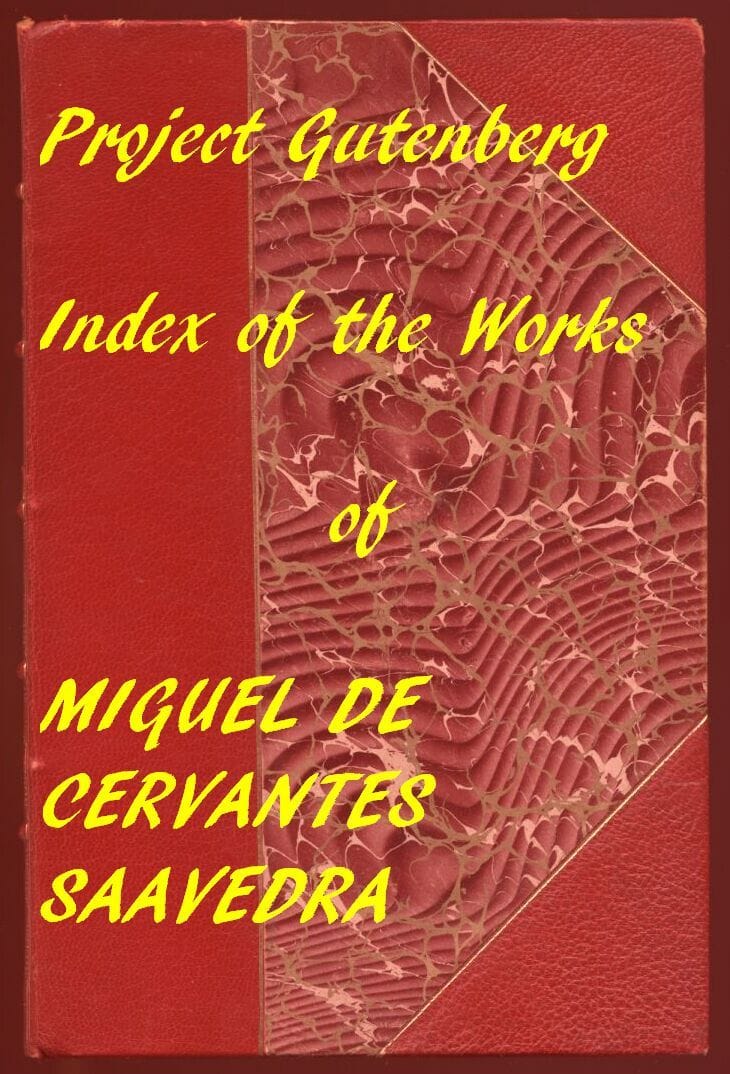Miguel De Cervantes Saavedra (Gutenberg Index)