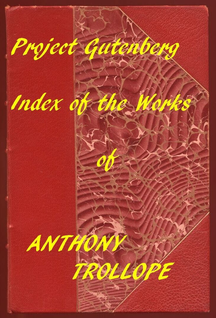 Anthony Trollope (Gutenberg Index)