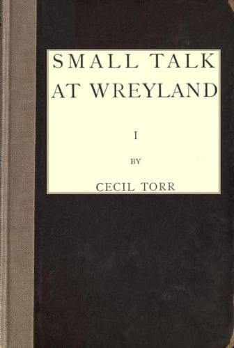 Small Talk at Wreyland. First Series