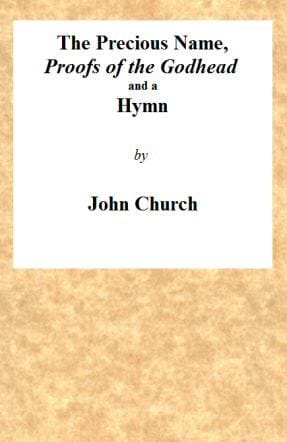 The Precious Name, Proofs of the Godhead, and a Hymn